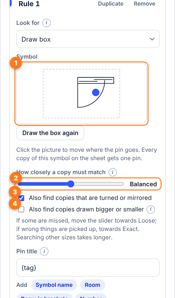 The rule after boxing a door. Number one marks the picture of the symbol with its pin, number two the match slider, number three the turned or mirrored tick box and number four the bigger or smaller tick box.